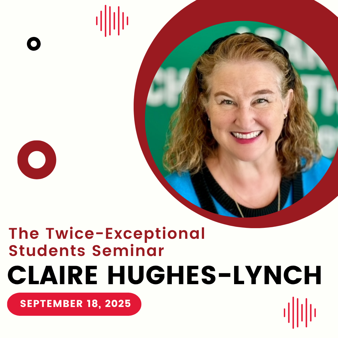 graphic for twice-exceptional students seminar with white background and red dots as accents. There is a picture of speaker Dr. Claire Hughes-Lynch, she is a middle aged white woman with red hair, pink lipstick, and a blue top.